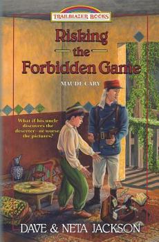 Risking the Forbidden Game - Book  of the Trailblazer Books