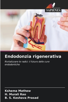 Endodonzia rigenerativa (Italian Edition)