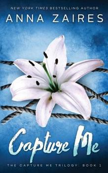 Capture Me - Book #1 of the Capture Me