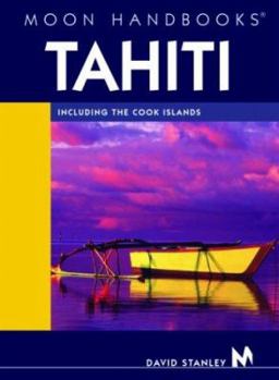 Paperback Moon Handbooks Tahiti: Including the Cook Islands Book