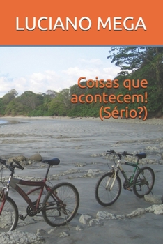 Paperback Coisas que acontecem! (Sério?) [Portuguese] Book