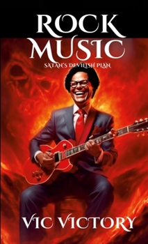 Paperback Rock Music: Satan's Devilish Plan Book