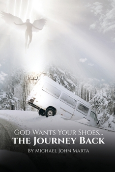 Paperback God Wants Your Shoes...: The Journey Back Book