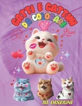 GATTI E GATTINI DA COLORARE: GATTI E GATTINI DA COLORARE per bambini/e, un passatempo semplice ma creativo che fa sperimentare ai bambini/e l'uso dei ... mano/temporale (Italian Edition)