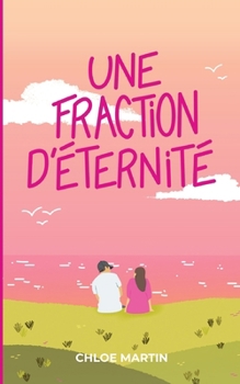 Paperback Une fraction d'éternité [French] Book