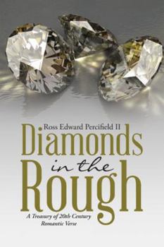 Paperback Diamonds in the Rough: A Treasury of 20th Century Romantic Verse Book