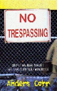 Paperback No Trespassing!: Squatting, Rent Strikes, and Land Struggles Worldwide Book