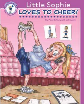 Paperback Little Sophie Loves to Cheer (Little Sophie the Cheerleader) Book