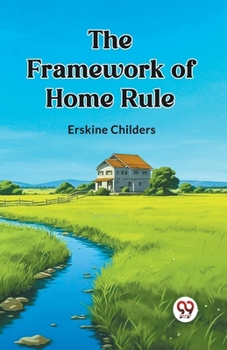 Paperback The Framework of Home Rule Book