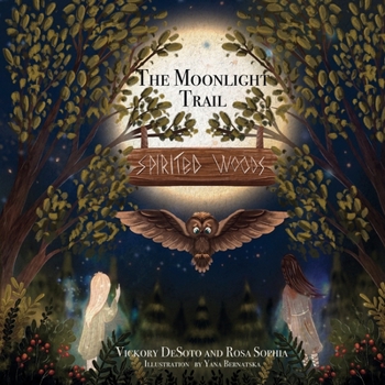 Paperback Spirited Woods: The Moonlight Trail Book