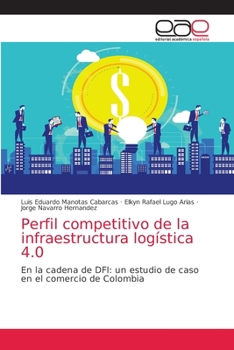 Paperback Perfil competitivo de la infraestructura logística 4.0 [Spanish] Book
