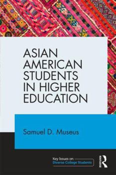 Paperback Asian American Students in Higher Education Book