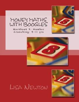 Paperback Money Maths With Boogles 3: Workbook 3: Number Crunching: 9-11 yrs Book