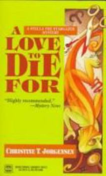 A Love to Die for - Book #1 of the A Stella the Stargazer Mystery