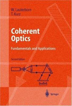 Hardcover Coherent Optics: Fundamentals and Applications Book