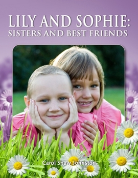 Paperback Lily and Sophie: Sisters and Best Friends Book