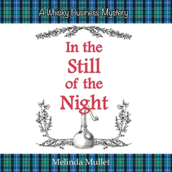 In the Still of the Night: A Whisky Business Mystery