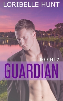 Guardian - Book #2 of the Elect