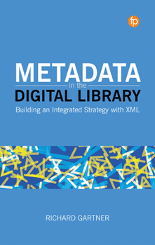 Paperback Metadata in the Digital Library: Building an Integrated Strategy with XML Book