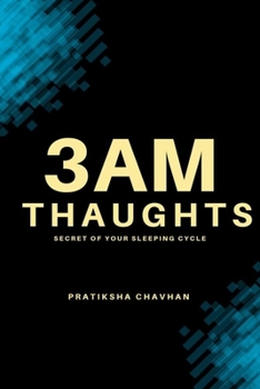 Paperback 3 AM THAUGHTS: SECRET OF YOUR SLEEPING CYCLE Book