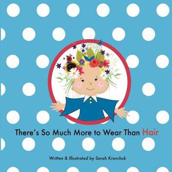 Paperback There's So Much More to Wear Than Hair Book