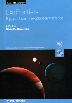 Hardcover ExoFrontiers: Big questions in exoplanetary science Book