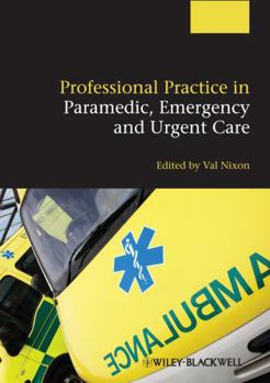 Paperback Professional Practice in Paramedic, Emergency and Urgent Care Book