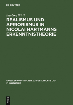 Realismus Und Apriorismus in Nicolai Hartmanns Erkenntnistheorie