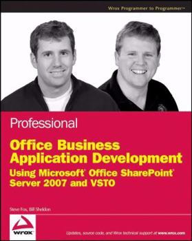 Paperback Professional Office Business Application Development: Using Microsoft Office SharePoint Server 2007 and VSTO Book