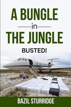 Paperback A Bungle in the Jungle: Busted! Book
