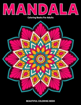 Paperback Beautiful Coloring Book: Mandala Coloring Books For Adults: Relaxation Mandala Designs Book