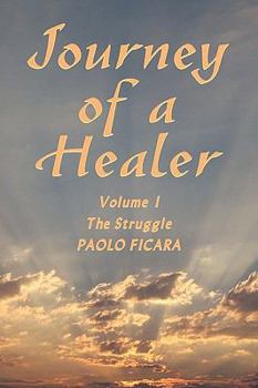 Paperback Journey of a Healer: Volume I Book