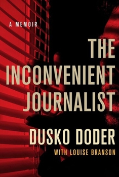 Hardcover The Inconvenient Journalist: A Memoir Book