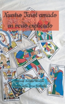 Paperback Nuestro Tarot amado en verso explicado [Spanish] Book