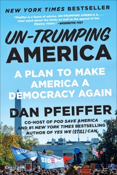 Paperback Un-Trumping America: A Plan to Make America a Democracy Again Book