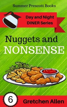 Nuggets and Nonsense - Book #6 of the Day & Night Diner