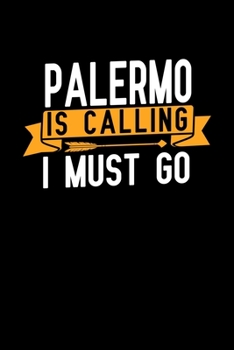 Palermo is calling I Must go: Graph Paper Vacation Notebook with 120 pages 6x9 perfect as math book, sketchbook, workbook and diary