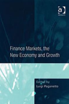Hardcover Finance Markets, the New Economy and Growth Book