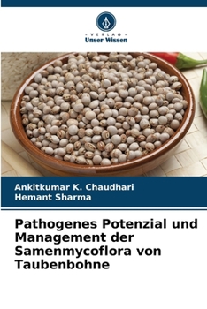 Paperback Pathogenes Potenzial und Management der Samenmycoflora von Taubenbohne [German] Book