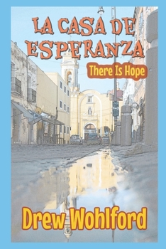 Paperback La Casa de Esperanza: (There Is Hope) Book