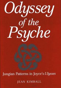 Hardcover Odyssey of the Psyche: Jungian Patterns in Joyce's Ulysses Book