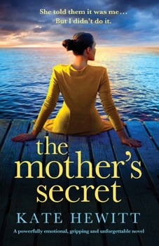 Paperback The Mother's Secret: A powerfully emotional, gripping and unforgettable novel Book