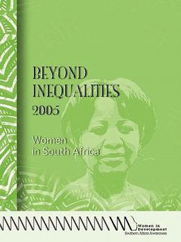 Beyond Inequalities 2005. Women in South Africa (Beyond Inequalities)