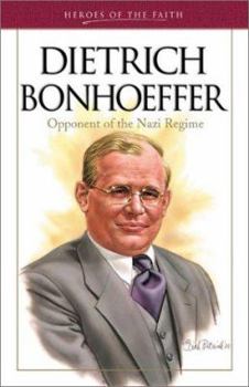 Heroes of the Faith: Dietrich Bonhoeffer - Book  of the Heroes of the Faith