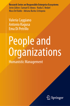Hardcover People and Organizations: Humanistic Management Book