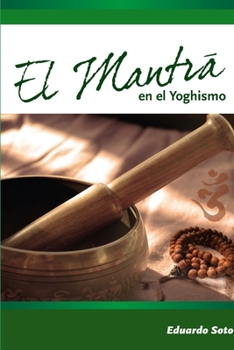 Paperback El Mantra en el Yoghismo [Spanish] Book