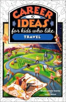 Hardcover Career Ideas for Kids Who Like Travel Book