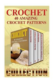 Paperback Crochet: 40 Amazing Crochet Patterns Book
