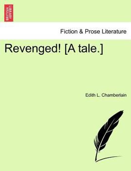 Paperback Revenged! [A Tale.] Book