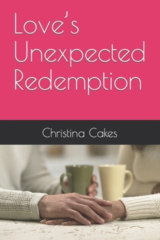 Paperback Love's Unexpected Redemption Book